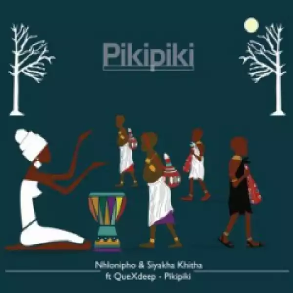 Nhlonipho X Siyakha Khitha - Pikipiki (Original Mix) ft. Quexdeep